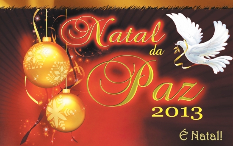 Natal da Paz 2013 - Confira a programação!