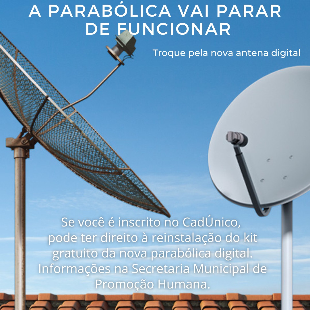 <p>Programa Siga Antenado beneficia pessoas cadastradas no Cad&Uacute;nico com troca de antena parab&oacute;lica tradicional pelo novo modelo digital</p>