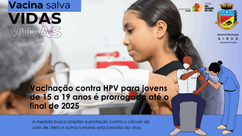 <p>Governo Municipal amplia vacina&ccedil;&atilde;o contra HPV para jovens de 15 a 19 anos</p>