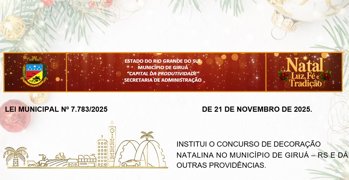 <p>Lan&ccedil;ado Concurso de Decora&ccedil;&atilde;o Natalina incentivando o embelezamento da cidade de Giru&aacute;</p>