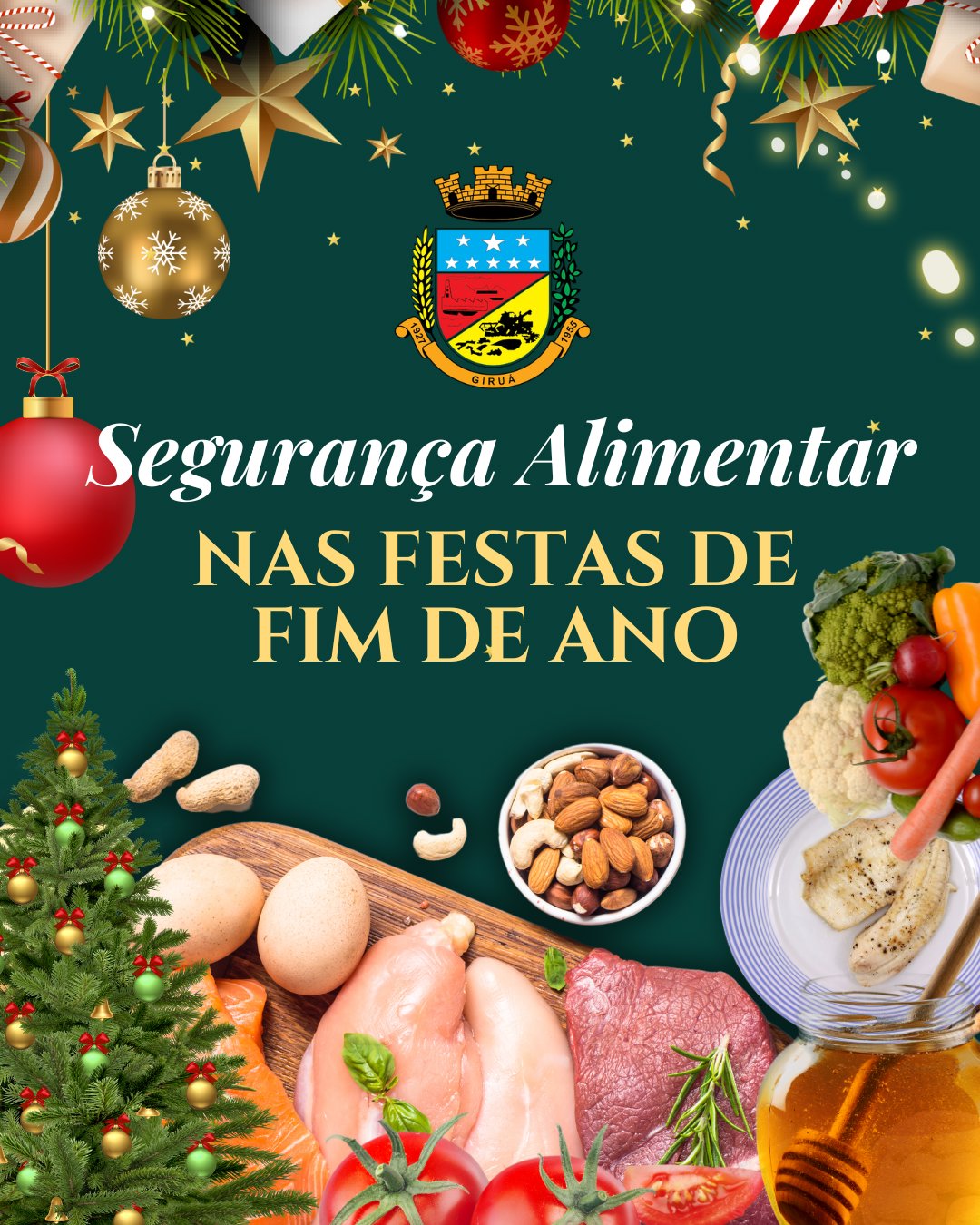 <p>Governo Municipal de Giru&aacute; refor&ccedil;a orienta&ccedil;&otilde;es sobre seguran&ccedil;a alimentar nas festas de fim de ano</p>