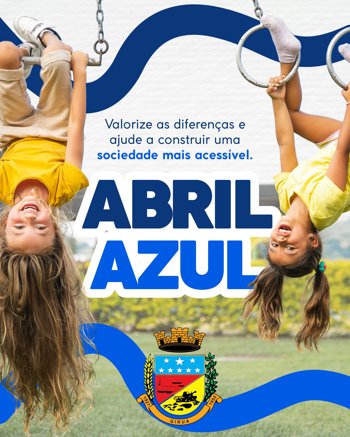 Abril Azul: Mais informa&ccedil;&atilde;o, mais respeito e mais inclus&atilde;o