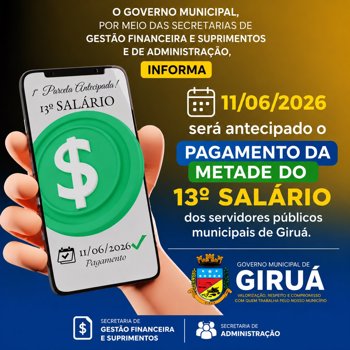Governo Municipal antecipa metade do 13&ordm; sal&aacute;rio dos servidores nesta quinta-feira 11 de junho