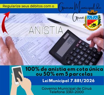 Anistia - Governo Municipal incentiva regulariza&ccedil;&atilde;o fiscal com descontos em juros e multas