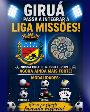 Giru&aacute; integrar&aacute; a Liga Miss&otilde;es a partir de 2027 e conquista mais um marco para o esporte municipal