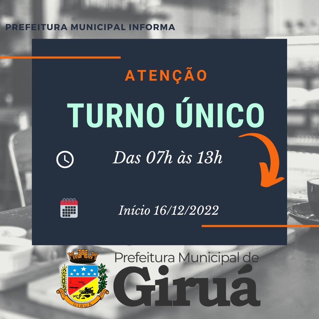 Turno Único a partir desta sexta-feira dia 16 de dezembro