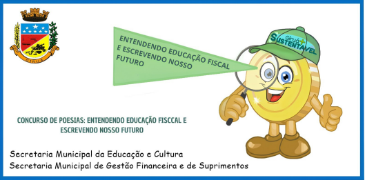 <p><strong>Governo Municipal realiza Concurso de Poesias sobre a tem&aacute;tica Educa&ccedil;&atilde;o Fiscal</strong></p>