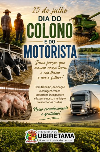 25 de Julho - Dia do Colono e Motorista.