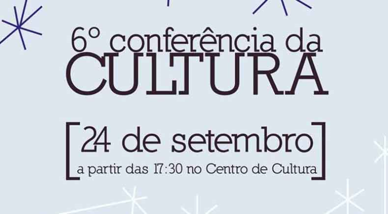 Conferência Municipal da Cultura será dia 24