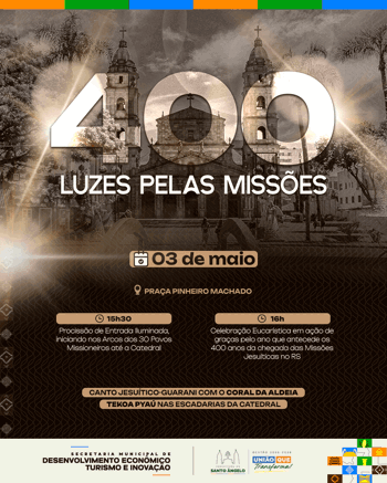 <p>Contagem regressiva para os 400 Anos das Miss&otilde;es: Prefeitura promove evento neste s&aacute;bado, na Pra&ccedil;a Pinheiro Machado</p>