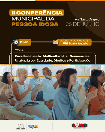 <p>II Confer&ecirc;ncia Municipal da Pessoa Idosa ser&aacute; realizada no dia 26 de junho, em Santo &Acirc;ngelo</p>