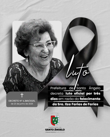 <p>Munic&iacute;pio de Santo &Acirc;ngelo decreta luto oficial de tr&ecirc;s dias pelo falecimento de Ilza Farias de Farias</p>