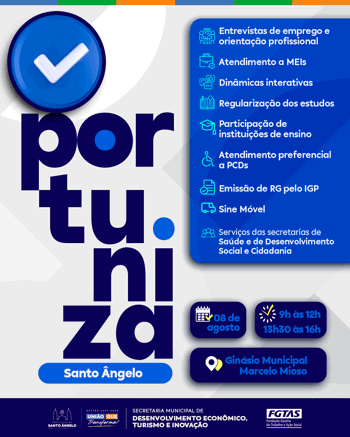 <p>Oportuniza Santo &Acirc;ngelo: Prefeitura e FGTAS realizam evento para conectar empregadores e trabalhadores no dia 8 de agosto</p>