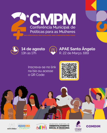 <p>Santo &Acirc;ngelo realiza II Confer&ecirc;ncia Municipal de Pol&iacute;ticas para as Mulheres no dia 14 de agosto</p>