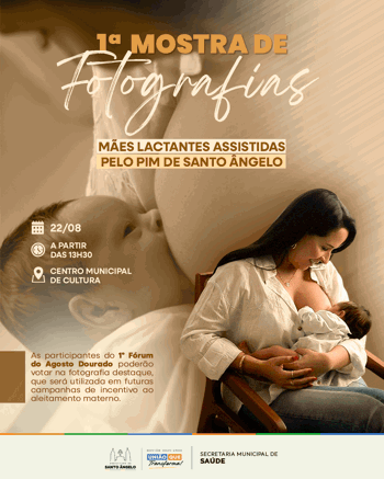 <p>Santo &Acirc;ngelo realiza 1&ordf; Mostra de Fotografias de M&atilde;es Lactantes assistidas pelo PIM</p>