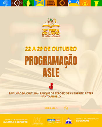 <p>ASLE promove programa&ccedil;&atilde;o especial durante a Feira do Livro de Santo &Acirc;ngelo</p>