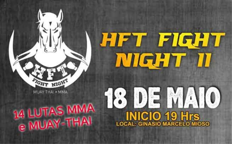 Segunda edição do HFT Fight Night será no dia 18 de maio