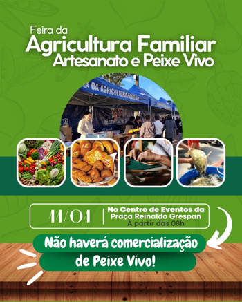 <p><strong><span style="font-family: verdana, geneva, sans-serif; font-size: 12pt;">PRIMEIRA FEIRA DA AGRICULTURA FAMILIAR, ARTESANATO E PEIXE VIVO DE 2025 ACONTECE NO DIA 11 DE JANEIRO</span></strong></p>