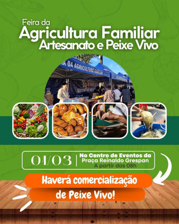 <p><strong><span style="font-family: verdana, geneva, sans-serif; font-size: 12pt;">FEIRA DA AGRICULTURA FAMILIAR, ARTESANATO E PEIXE VIVO ACONTECE DIA 01/03 COM COMERCIALIZA&Ccedil;&Atilde;O DE PEIXE VIVO</span></strong></p>