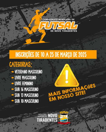 <p><strong><span style="font-family: verdana, geneva, sans-serif; font-size: 12pt;">CAMPEONATO MUNICIPAL DE FUTSAL 2025 &ndash; INSCRI&Ccedil;&Otilde;ES ABERTAS</span></strong></p>