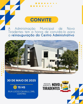 <p><span style="font-family: verdana, geneva, sans-serif; font-size: 12pt;"><strong>PREFEITURA DE NOVO TIRADENTES CONVIDA PARA A REINAUGURA&Ccedil;&Atilde;O DO CENTRO ADMINISTRATIVO</strong></span></p>