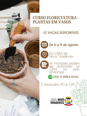 <p><span style="font-family: verdana, geneva, sans-serif; font-size: 12pt;"><strong>CRAS DE NOVO TIRADENTES ABRE INSCRI&Ccedil;&Otilde;ES PARA CURSO DE FLORICULTURA &ndash; PLANTAS EM VASOS</strong></span></p>