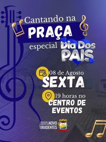 <p><span style="font-family: verdana, geneva, sans-serif; font-size: 12pt;"><strong>CANTANDO NA PRA&Ccedil;A ESPECIAL DE DIA DOS PAIS ACONTECE NESTA SEXTA-FEIRA EM NOVO TIRADENTES</strong></span></p>