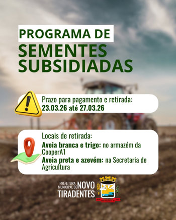 <p><span style="font-family: verdana, geneva, sans-serif; font-size: 12pt;"><strong>PRAZO PARA PAGAMENTO E RETIRADA DE SEMENTES SUBSIDIADAS INICIA EM NOVO TIRADENTES</strong></span></p>