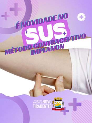 <span style="font-family: 'arial black', sans-serif; font-size: 12pt;">NOVO TIRADENTES AMPLIA O ACESSO A M&Eacute;TODOS CONTRACEPTIVOS PELO SUS</span>