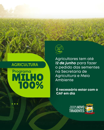 <span style="font-family: 'arial black', sans-serif; font-size: 12pt;">PROGRAMA MILHO 100% &ndash; PRODUTORES T&Ecirc;M AT&Eacute; 12 DE JUNHO PARA SOLICITAR AS SEMENTES</span>