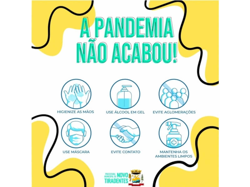 CUIDE-SE! A PANDEMIA AINDA NÃO ACABOU