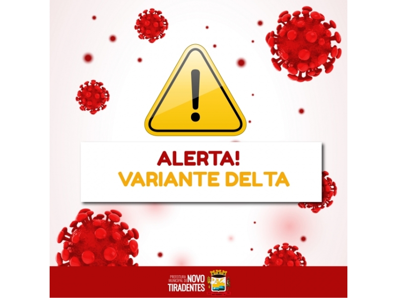 COMUNICADO! ALERTA DE CASOS VARIANTE DELTA