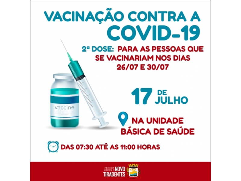 NESTE SÁBADO, 17, ACONTECERÁ VACINAÇÃO CONTRA A COVID ? SOMENTE SEGUNDA DOSE