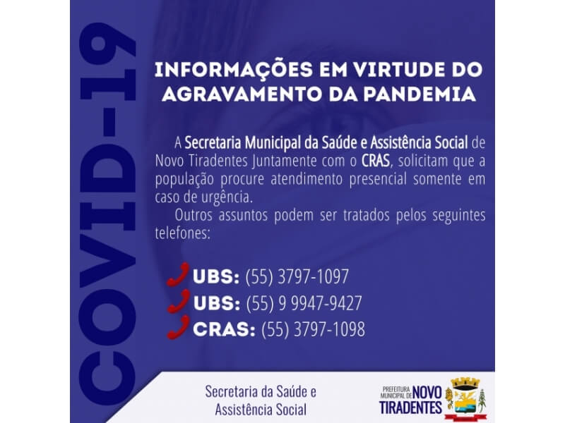 INFORMAÇÕES EM VIRTUDE DO AGRAVAMENTO DA PANDEMIA
