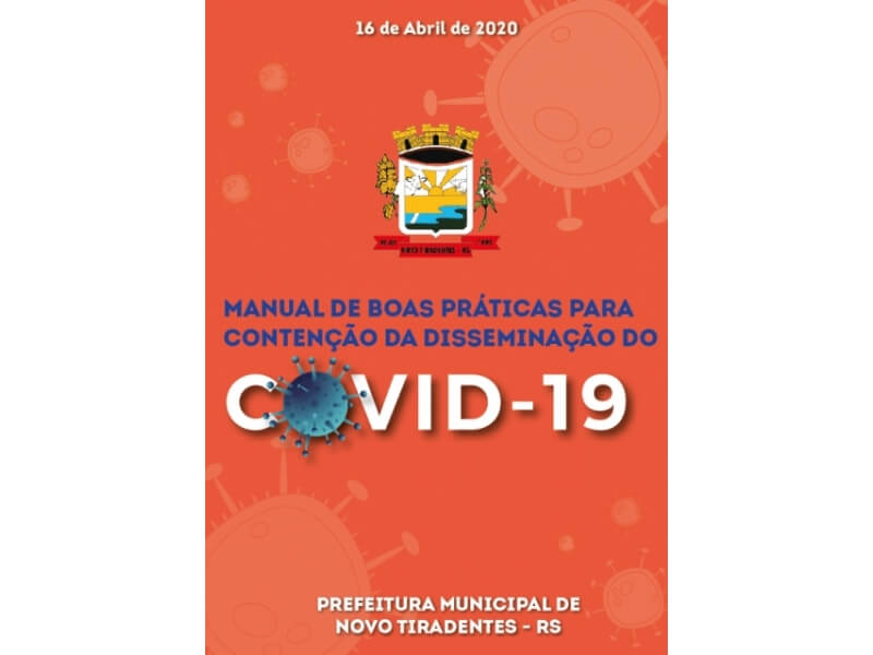 MUNICÍPIO DE NOVO TIRADENTES DISPONIBILIZA MANUAL DE BOAS PRÁTICAS PARA CONTENÇÃO DA DISSEMINAÇÃO DO COVID-19
