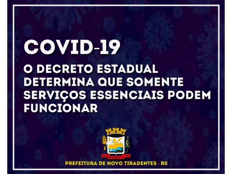 DECRETO ESTADUAL RESTRINGE AS ATIVIDADES COMERCIAIS NO ESTADO  