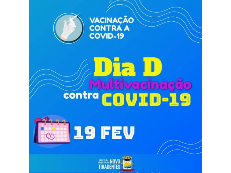 SÁBADO É DIA D DE MULTIVACINAÇÃO CONTRA A COVID-19