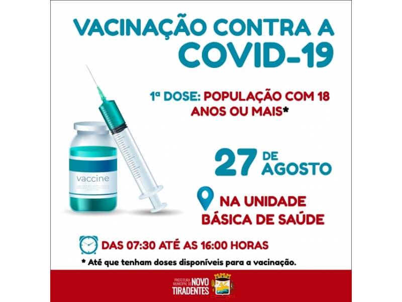 SEXTA-FEIRA, 27, ACONTECERÁ A VACINAÇÃO DA COVID PARA PESSOAS COM 18 ANOS OU MAIS  