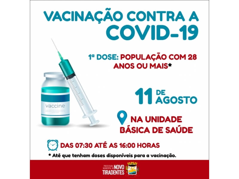 NA PRÓXIMA QUARTA-FEIRA ACONTECERÁ A VACINAÇÃO DA COVID PARA PESSOAS COM 28 ANOS OU MAIS