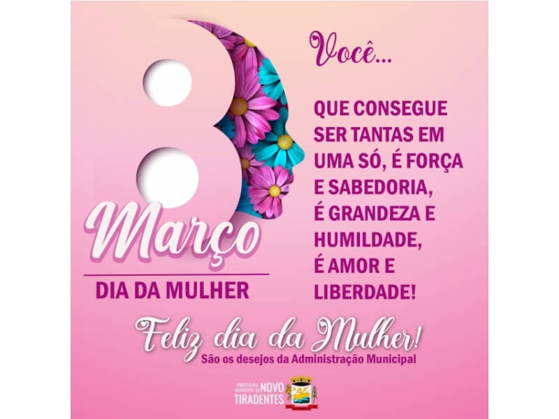 DIA DA MULHER: 08 DE MARÇO