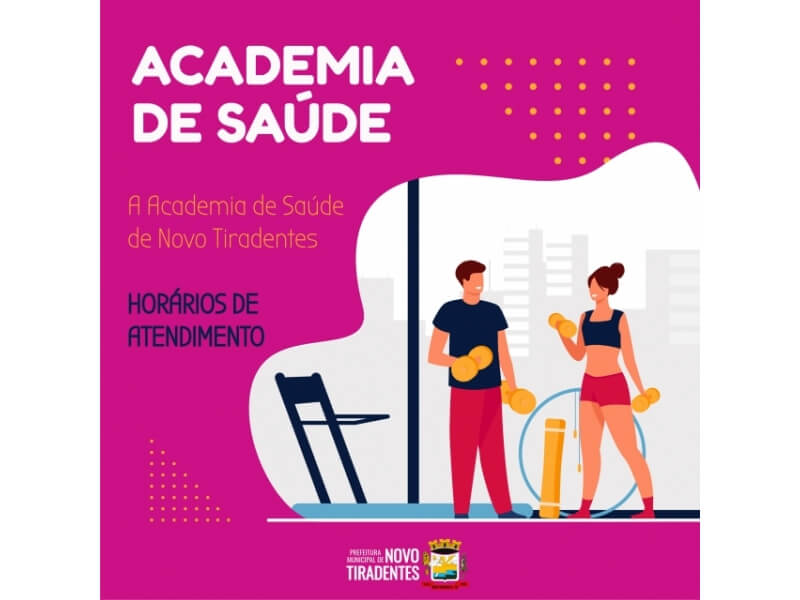 ACADEMIA DE SAÚDE DE NOVO TIRADENTES RETOMARÁ ATIVIDADES NO DIA 28 DE FEVEREIRO