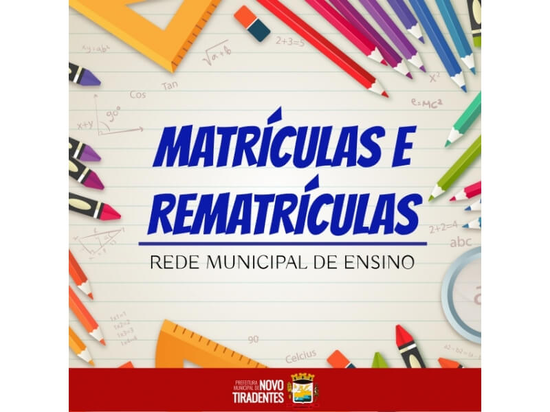 MATRÍCULAS E REMATRÍCULAS DA REDE MUNICIPAL DE ENSINO ESTÃO ABERTAS  