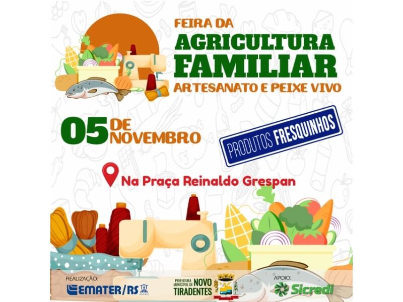 PRÓXIMA EDIÇÃO DA FEIRA DA AGRICULTURA FAMILIAR, ARTESANATO E PEIXE VIVO ACONTECERÁ NO DIA 05 DE NOVEMBRO