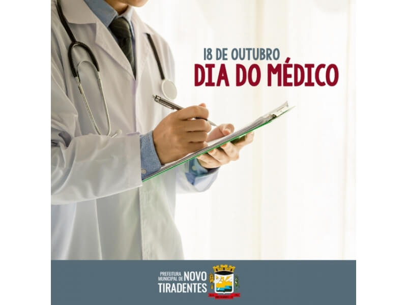 18 DE OUTUBRO: DIA DO MÉDICO