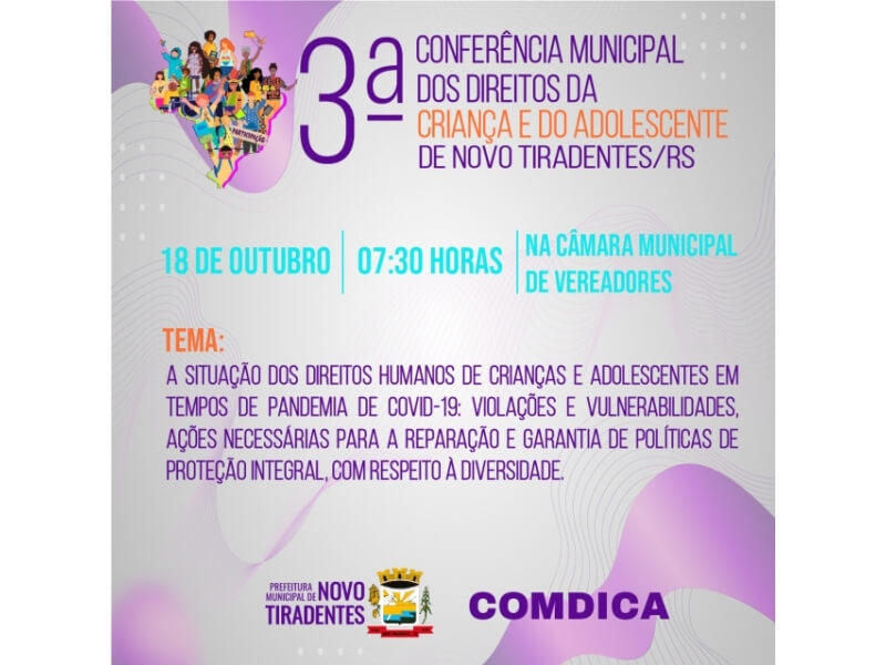 NOVO TIRADENTES PROMOVERÁ III CONFERÊNCIA MUNICIPAL DOS DIREITOS DA CRIANÇA E DO ADOLESCENTE  
