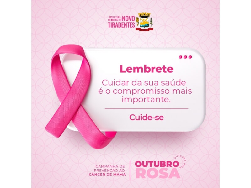 OUTUBRO ROSA: MÊS DE CONSCIENTIZAÇÃO SOBRE O CÂNCER DE MAMA