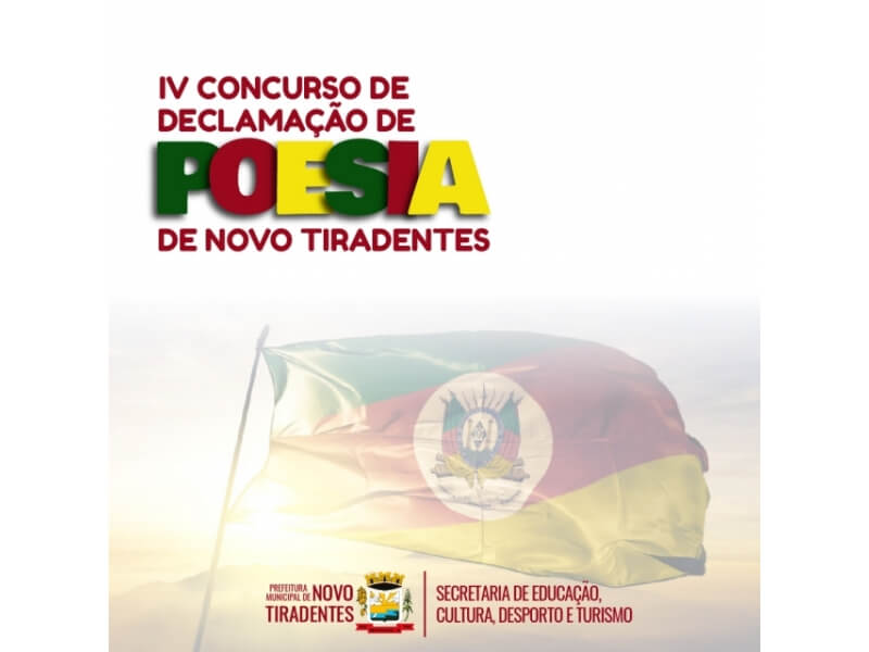 CONFIRA OS GANHADORES DO IV CONCURSO MUNICIPAL DE DECLAMAÇÃO DE POESIA DE NOVO TIRADENTES