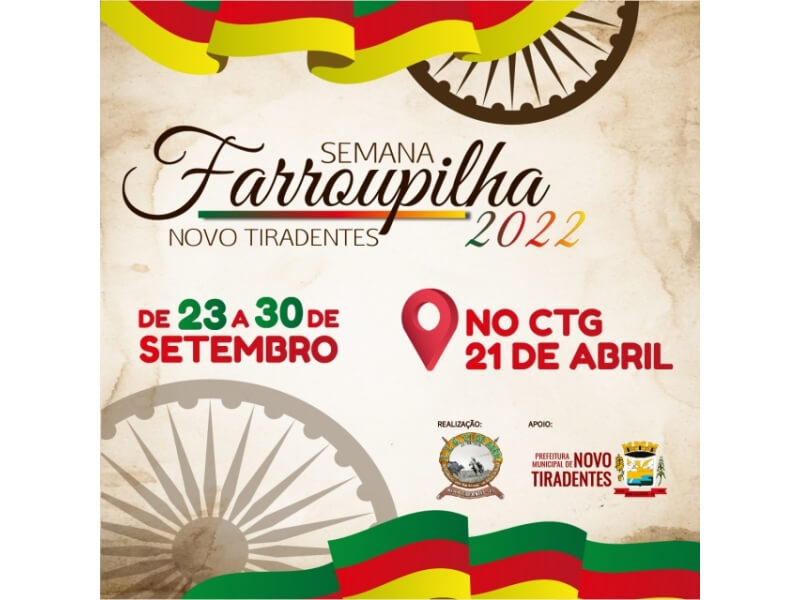 DIVULGADA A PROGRAMAÇÃO DA SEMANA FARROUPILHA 2022 DE NOVO TIRADENTES