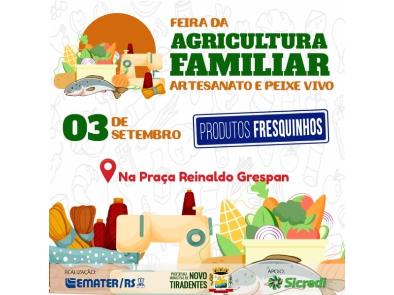 PRÓXIMA EDIÇÃO DA FEIRA DA AGRICULTURA FAMILIAR, ARTESANATO E PEIXE VIVO ACONTECERÁ NO DIA 03 DE SETEMBRO