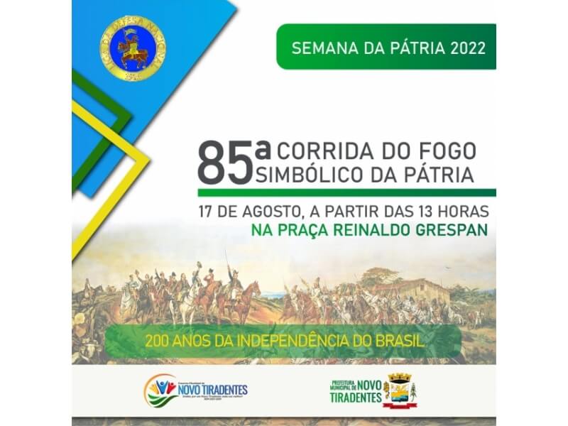 NOVO TIRADENTES IRÁ RECEBER A 85ª CORRIDA DO FOGO SIMBÓLICO DA PÁTRIA NO DIA 17 DE AGOSTO